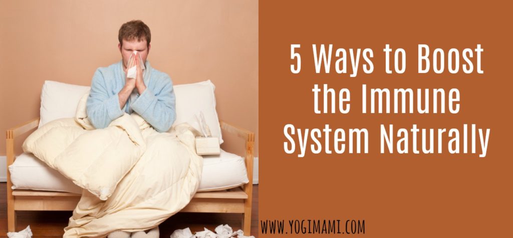 5 Ways to Boost the Immune System Naturally